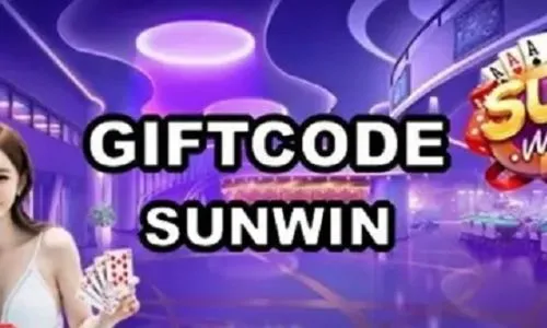 Code Sunwin: Các cách thức nhận giftcode Sunwin club mới nhất