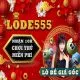 LoDe555 - Cá cược 1 ăn 99 uy tín 2024