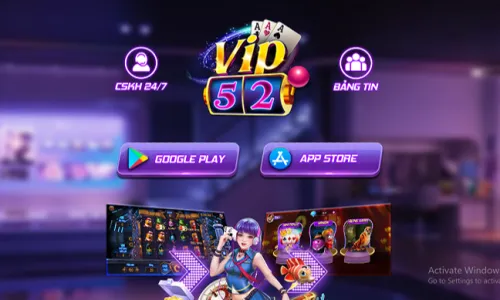 Vip52 Fun - Cổng game có thưởng tầm cỡ lớn nhất trên thị trường