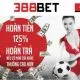 388Bet - Hoàn Tiền Khủng Lên Đến 125%