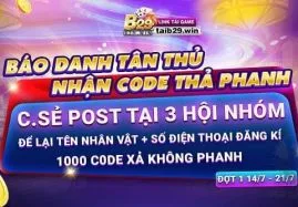 Gift code B29 - Báo danh tân thủ nhận code vip 50k, 100k