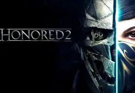 Dishonored 2 - Hậu bản có thực sự thành công?