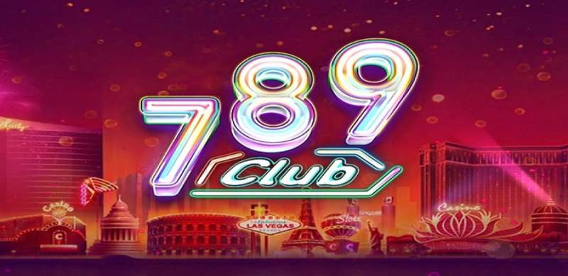 789 Club - Siêu Phẩm Game Bài Las Vegas, Đẳng Cấp Châu Âu 2024 - Ảnh 1