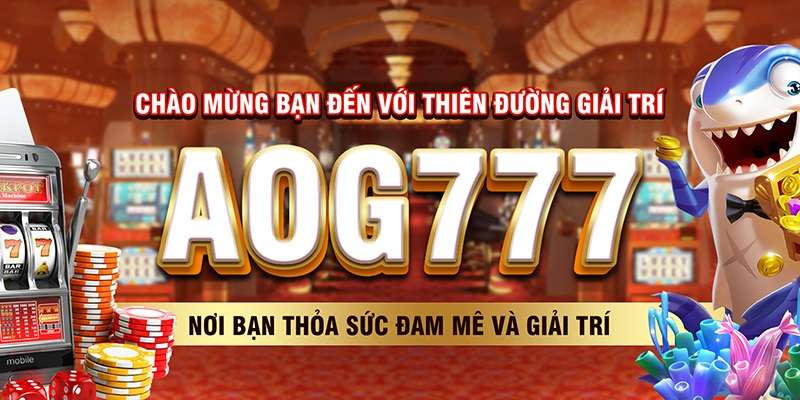 Aog777 - Sòng bạc trực tuyến uy tín chất lượng hàng đầu - Ảnh 1