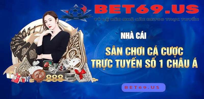 Bet69 us - Link vào nhà cái Bet69 US Online không bị chặn 2023 - Ảnh 3