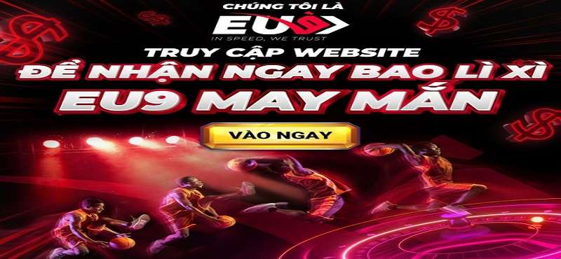 Eu9 - Nhà cái nằm trong top 10 được game thủ yêu thích - Ảnh 2