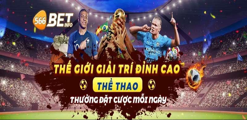 566Bet - Link nhà cái cá cược 566Bet Com mới nhất không bị chặn - Ảnh 1