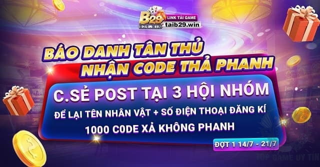 Gift code B29 - Báo danh tân thủ nhận code vip 50k, 100k - Ảnh 2