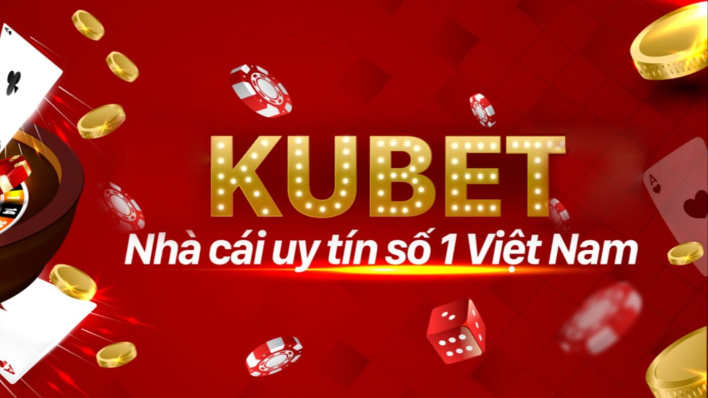 Kubet - Sân chơi cá cược uy tín, chất lượng số 1 Châu Á - Ảnh 1