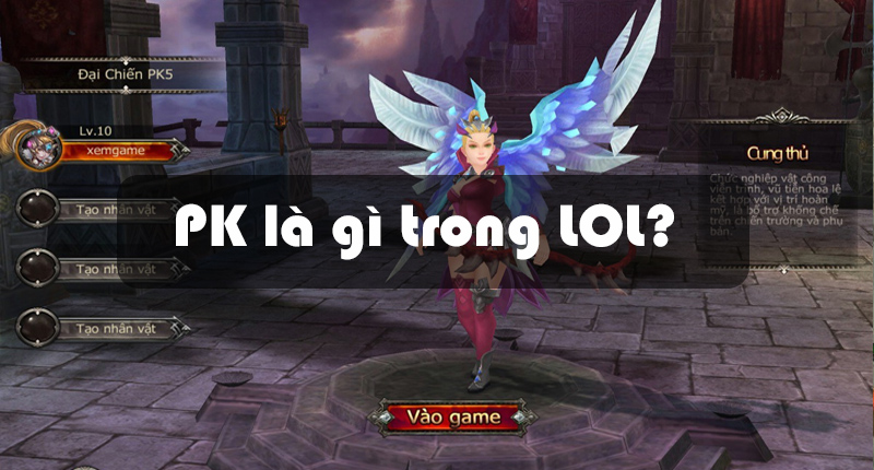 PK là gì? Trong game nên dùng PK với tình huống nào? - Ảnh 1